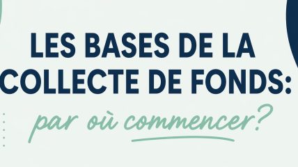 Webinaire « Les bases de la collecte de fonds : par où commencer ? »