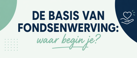 Webinar 'De basis van fondsenwerving: waar begin je?'
