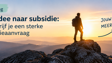 Opleiding Van idee naar subsidie: zo schrijf je een sterke subsidieaanvraag